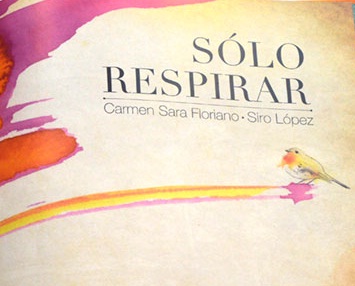 Sólo respirar: Presentación de libro ilustrado. Viernes 12 de diciembre. 20:00hs